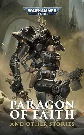 Paragon Of Faith and Other Stories (Warhammer 40,000)