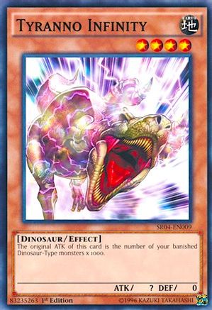 Tyranno Infinity (SR04-EN009) - Structure Deck: Dinosmasher's Fury Unlimited