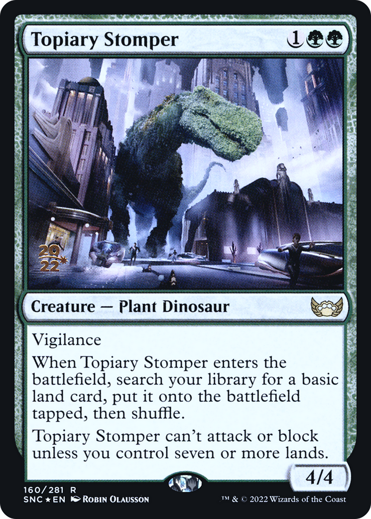 Topiary Stomper (PRE-160S) -  Foil