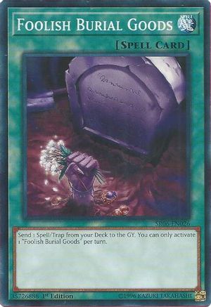 Foolish Burial Goods (SR06-EN026) - Structure Deck: Lair of Darkness 1st Edition