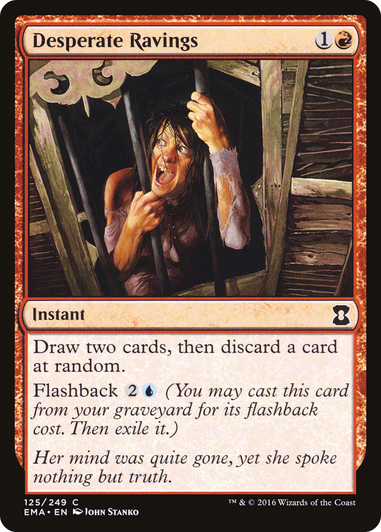 Desperate Ravings (EMA-125) -  Foil