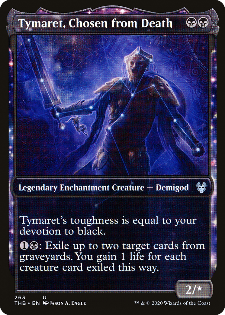 Tymaret, Chosen from Death (THB-263) - : (enchantment, Showcase)