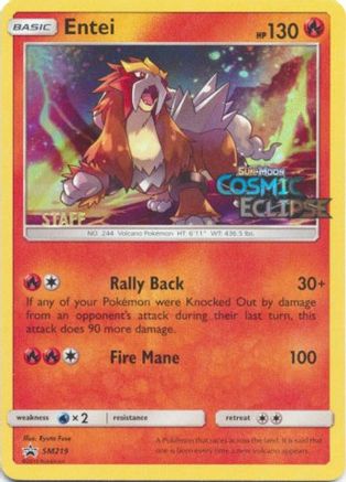 Entei - SM219 (Prerelease) [Staff] SM219 - Holofoil