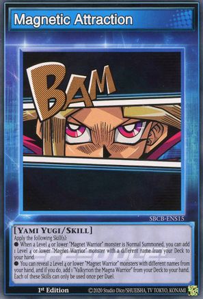 Magnetic Attraction (SBCB-ENS15) - Speed Duel: Battle City Box 1st Edition