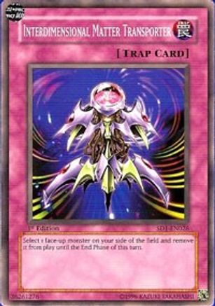 Interdimensional Matter Transporter (SD1-EN026) - Structure Deck: Dragon's Roar 1st Edition