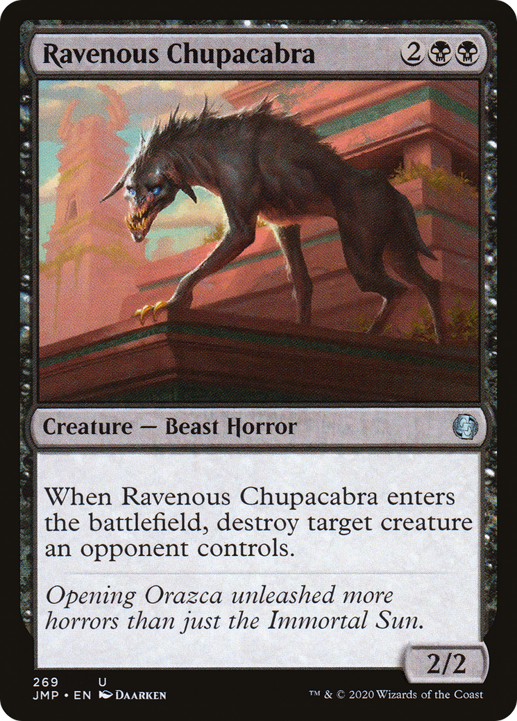 Ravenous Chupacabra (JMP-269) -