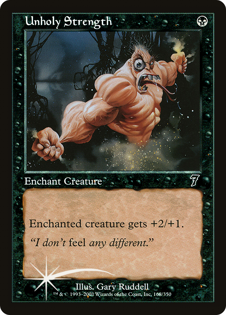 Unholy Strength (7ED-168★) -  Foil