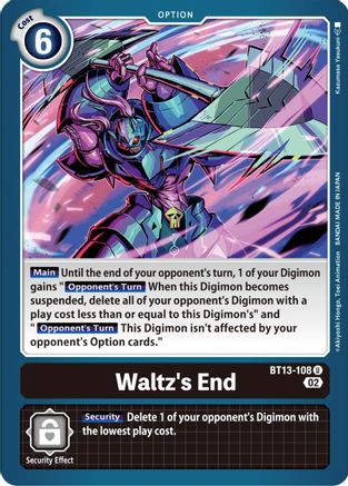 Waltz's End (BT13-108) - Versus Royal Knights