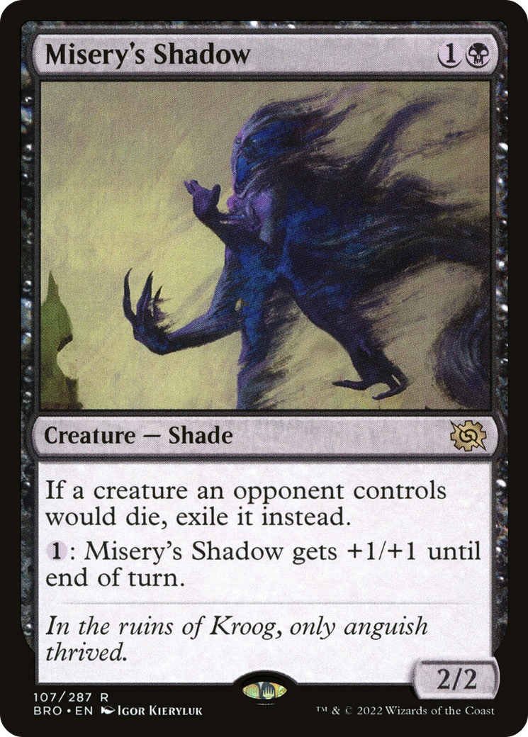 Misery's Shadow (BRO-107) -  Foil