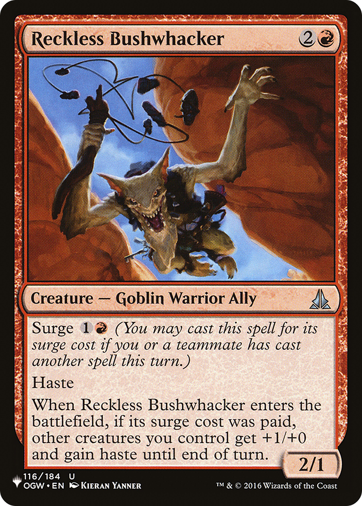 Reckless Bushwhacker (LIST-OGW-116) -