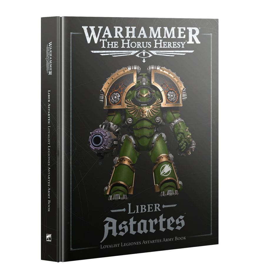 The Horus Heresy – Liber Astartes: Loyalist Legiones Astartes Army Book