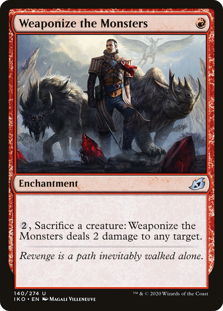 Weaponize the Monsters (IKO-140) -  Foil