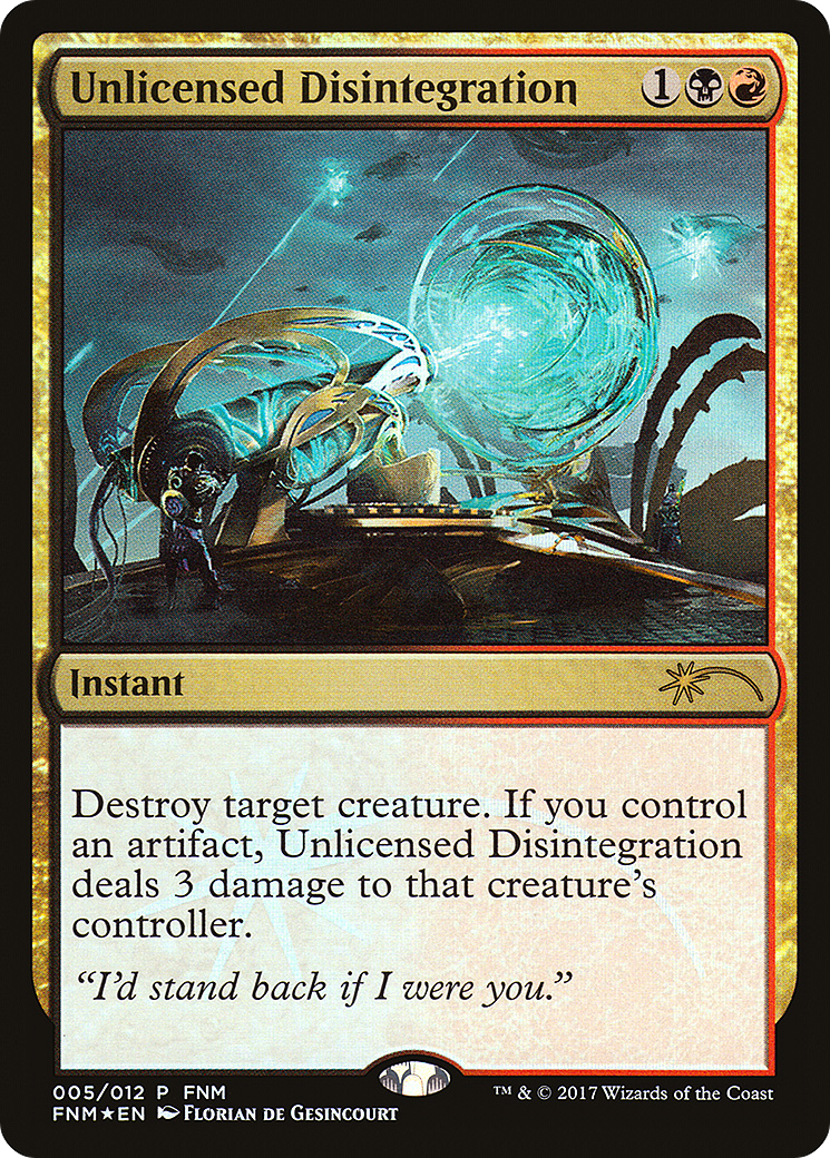 Unlicensed Disintegration (FNM-005) -  Foil