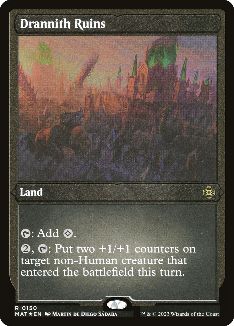 Drannith Ruins (MAT-150) -  Etched Foil