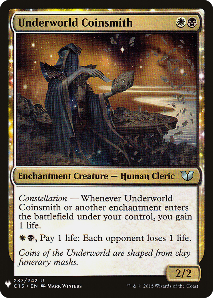 Underworld Coinsmith (LIST-C15-237) - : (enchantment)