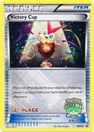 Victory Cup - BW29 (Battle Road Autumn 2012) [3rd Place] BW29 - Holofoil