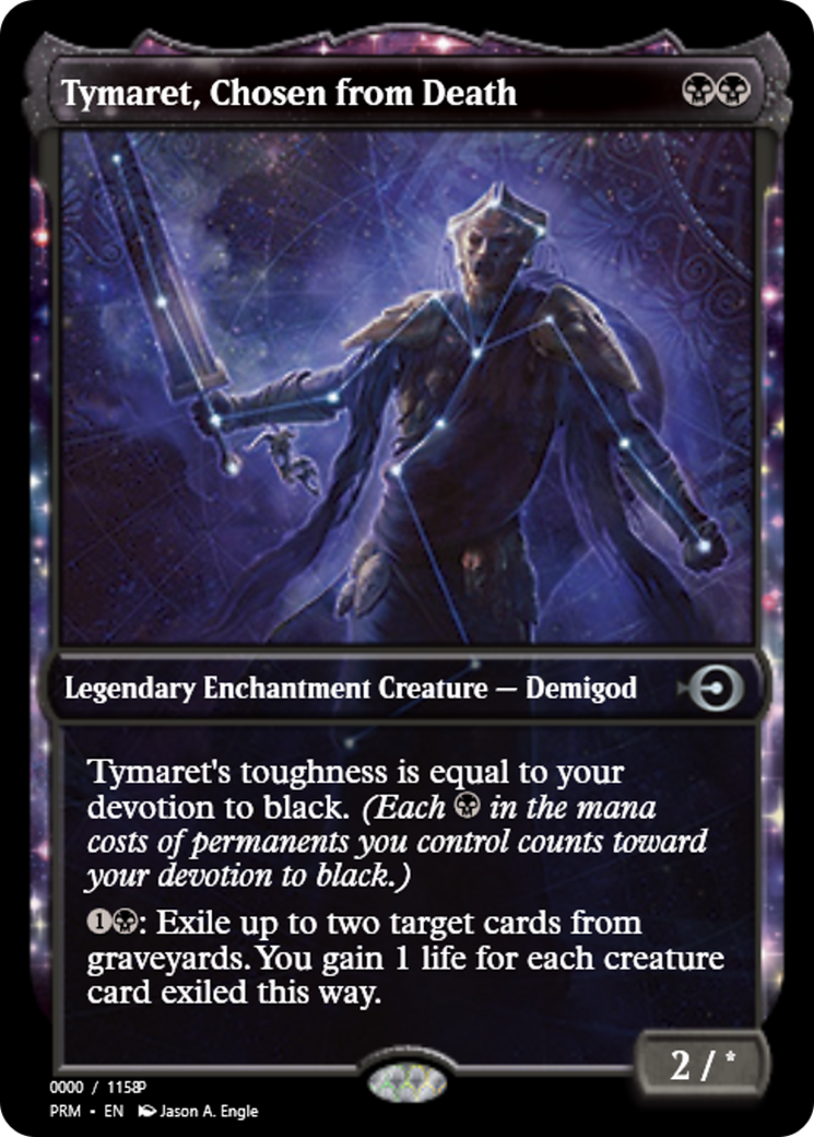 Tymaret, Chosen from Death (PRM-79865) - : (enchantment)