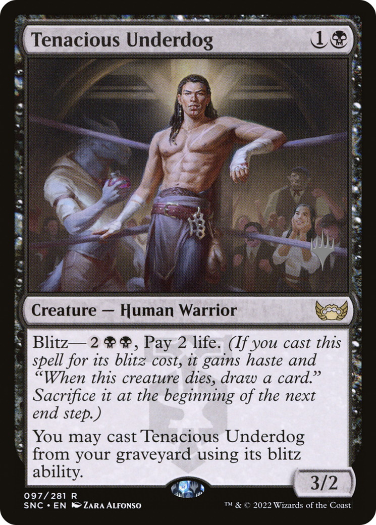 Tenacious Underdog (PPSNC-97P) -