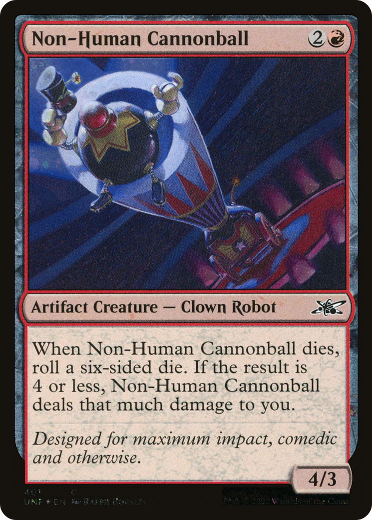 Non-Human Cannonball (UNF-401) -  Foil