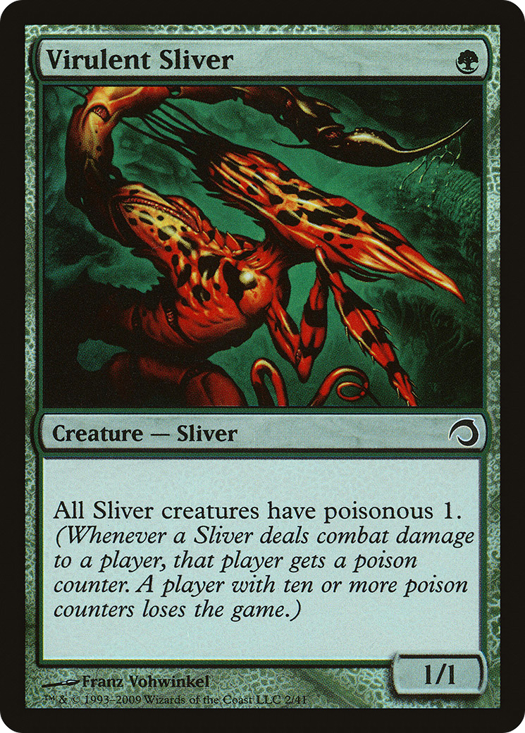 Virulent Sliver (PDS-002) -  Foil