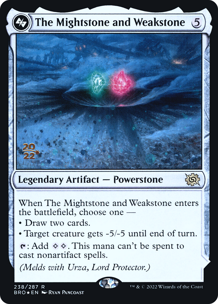 The Mightstone and Weakstone (PRE-238AS) -  Foil