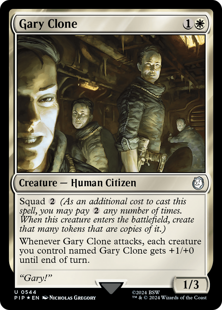 Gary Clone (PIP-544) -  Foil