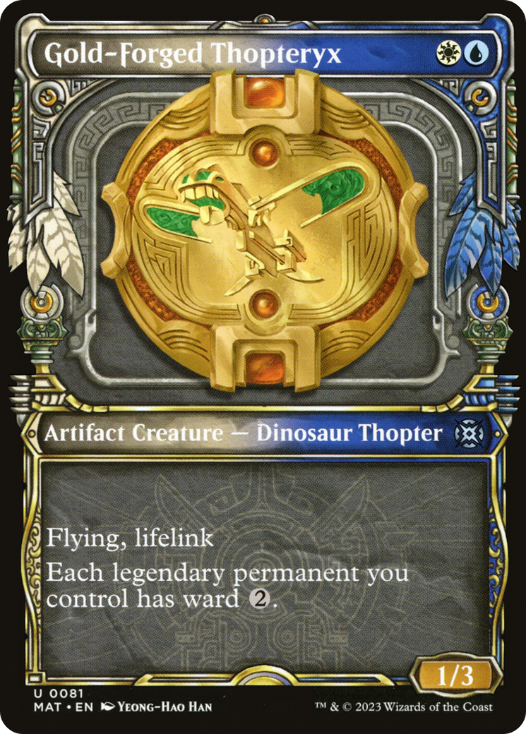 Gold-Forged Thopteryx (MAT-081) - : (Showcase)