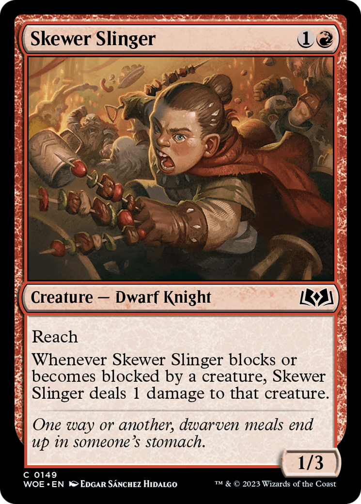 Skewer Slinger (WOE-149) -