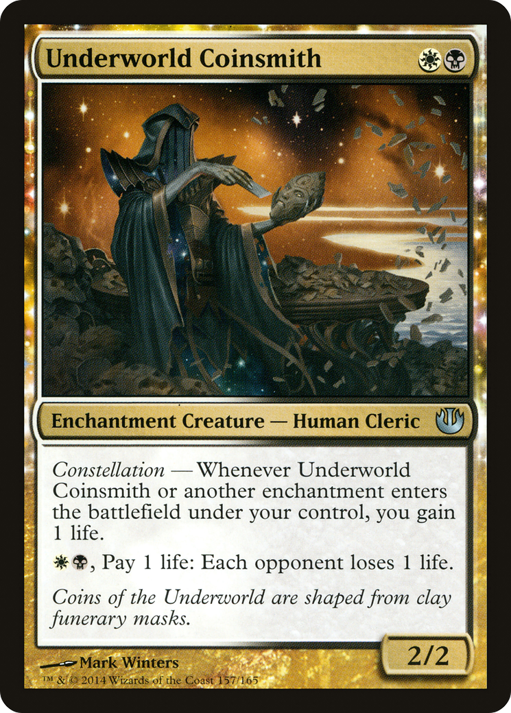 Underworld Coinsmith (JOU-157) - : (enchantment)