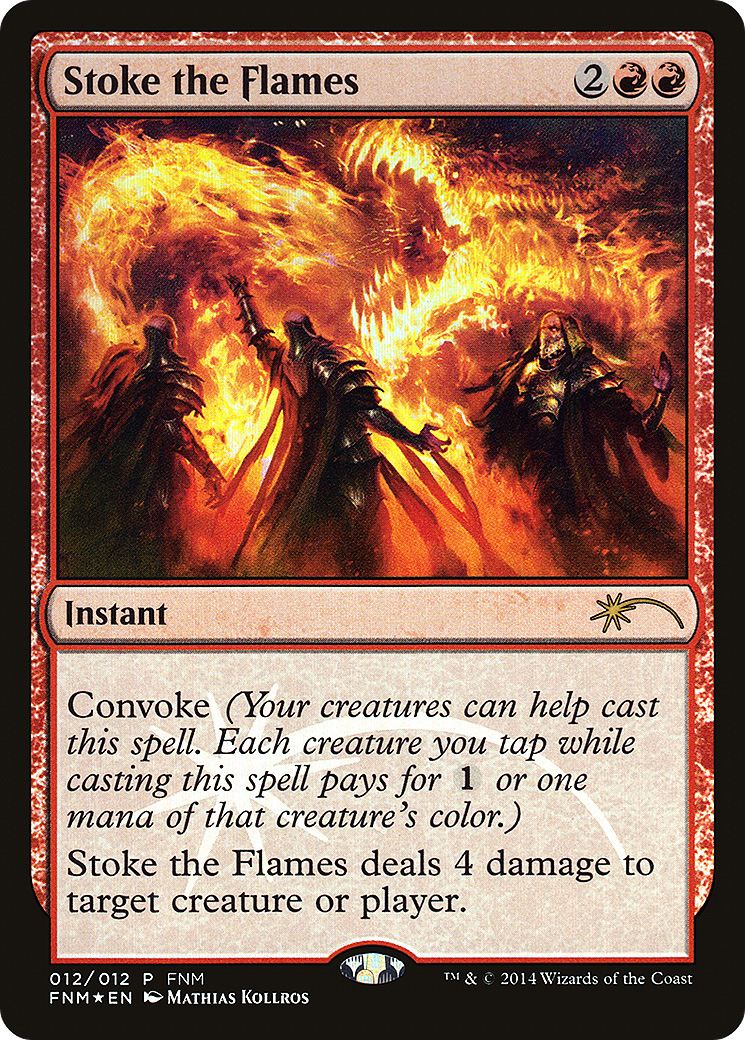 Stoke the Flames (FNM-012) -  Foil